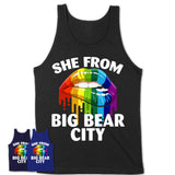 She From Big Bear City California T-Shirt LGBT Pride Sexy Lips Gift Shirt