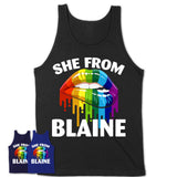 She From Blaine Minnesota T-Shirt LGBT Pride Sexy Lips Gift Shirt