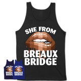 She From Breaux Bridge Louisiana T-Shirt Black Lives Matter Sexy Lips Girl Shirt