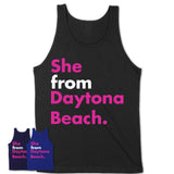 She From Daytona Beach Shirt Florida State Birthday Gift For Her