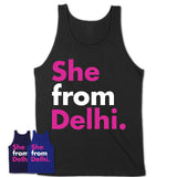 She From Delhi Shirt California State Birthday Gift For Her