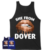 She From Dover Delaware T-Shirt Black Lives Matter Sexy Lips Girl Shirt
