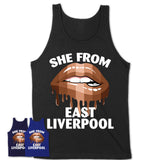 She From East Liverpool Ohio T-Shirt Black Lives Matter Sexy Lips Girl Shirt