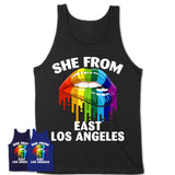 She From East Los Angeles California T-Shirt LGBT Pride Sexy Lips Gift Shirt