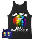 She From East Patchogue New York T-Shirt LGBT Pride Sexy Lips Gift Shirt