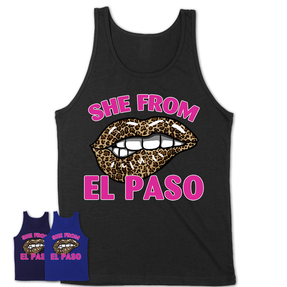 She From El Paso Texas Gift Cheetah Leopard Sexy Lips Shirt