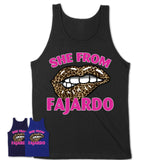 She From Fajardo Puerto Rico Gift Cheetah Leopard Sexy Lips Shirt