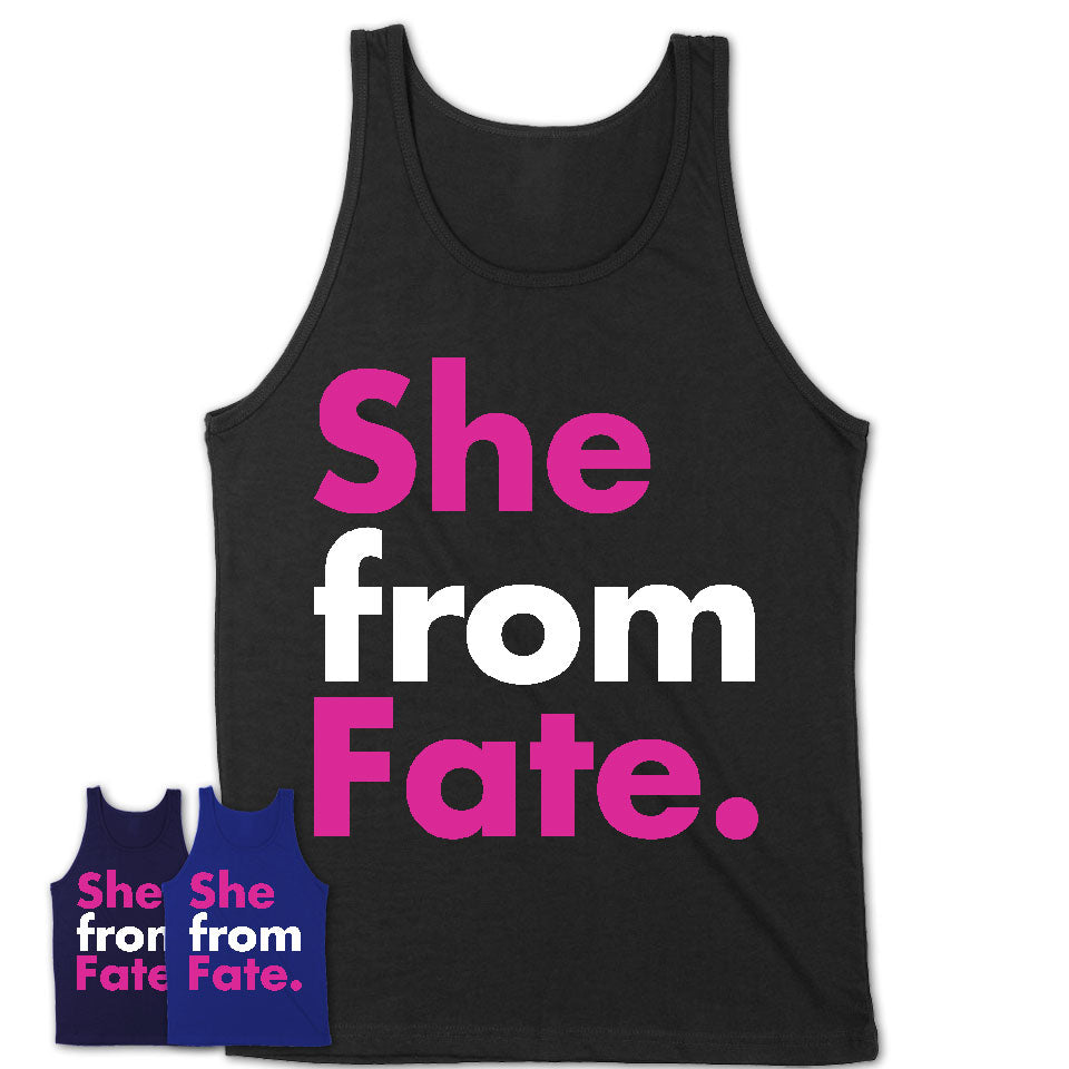 She From Fate Shirt Texas State Birthday Gift For Her