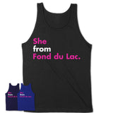 She From Fond du Lac Shirt Wisconsin State Birthday Gift For Her