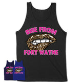 She From Fort Wayne Indiana Gift Cheetah Leopard Sexy Lips Shirt