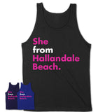 She From Hallandale Beach Shirt Florida State Birthday Gift For Her