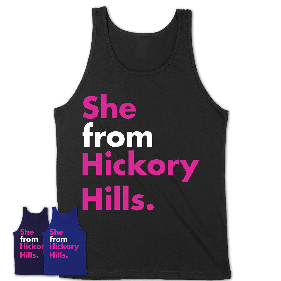 She From Hickory Hills Shirt Illinois State Birthday Gift For Her