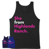 She From Highlands Ranch Shirt Colorado State Birthday Gift For Her