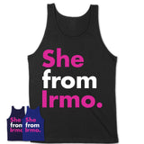 She From Irmo Shirt South Carolina State Birthday Gift For Her