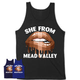 She From Mead Valley California T-Shirt Black Lives Matter Sexy Lips Girl Shirt