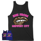 She From Midwest City Oklahoma Gift Cheetah Leopard Sexy Lips Shirt