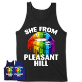 She From Pleasant Hill California T-Shirt LGBT Pride Sexy Lips Gift Shirt