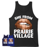 She From Prairie Village Kansas T-Shirt Black Lives Matter Sexy Lips Girl Shirt