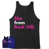 She From Rock Hill Shirt South Carolina State Birthday Gift For Her