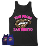 She From San Benito Texas Gift Cheetah Leopard Sexy Lips Shirt