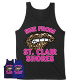 She From St. Clair Shores Michigan Gift Cheetah Leopard Sexy Lips Shirt