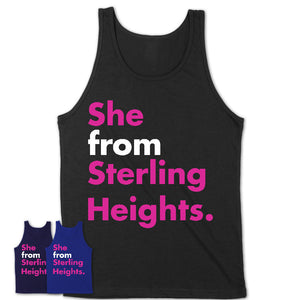 She From Sterling Heights Shirt Michigan State Birthday Gift For Her