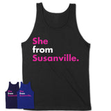 She From Susanville Shirt California State Birthday Gift For Her