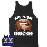She From Truckee California T-Shirt Black Lives Matter Sexy Lips Girl Shirt