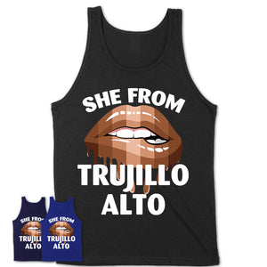 She From Trujillo Alto Puerto Rico T-Shirt Black Lives Matter Sexy Lips Girl Shirt