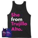 She From Trujillo Alto Shirt Puerto Rico State Birthday Gift For Her