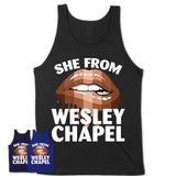 She From Wesley Chapel Florida T-Shirt Black Lives Matter Sexy Lips Girl Shirt