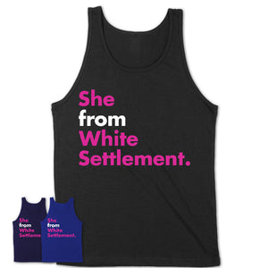 She From White Settlement Shirt Texas State Birthday Gift For Her