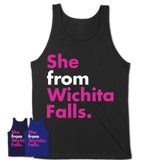 She From Wichita Falls Shirt Texas State Birthday Gift For Her