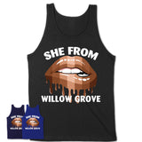 She From Willow Grove Pennsylvania T-Shirt Black Lives Matter Sexy Lips Girl Shirt