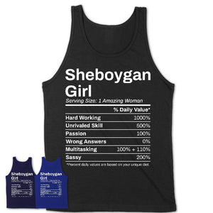 Sheboygan Girl Wisconsin Nutrition Facts Proud Vintage Sport Born Living City Home Roots USA Gift Women T-Shirt