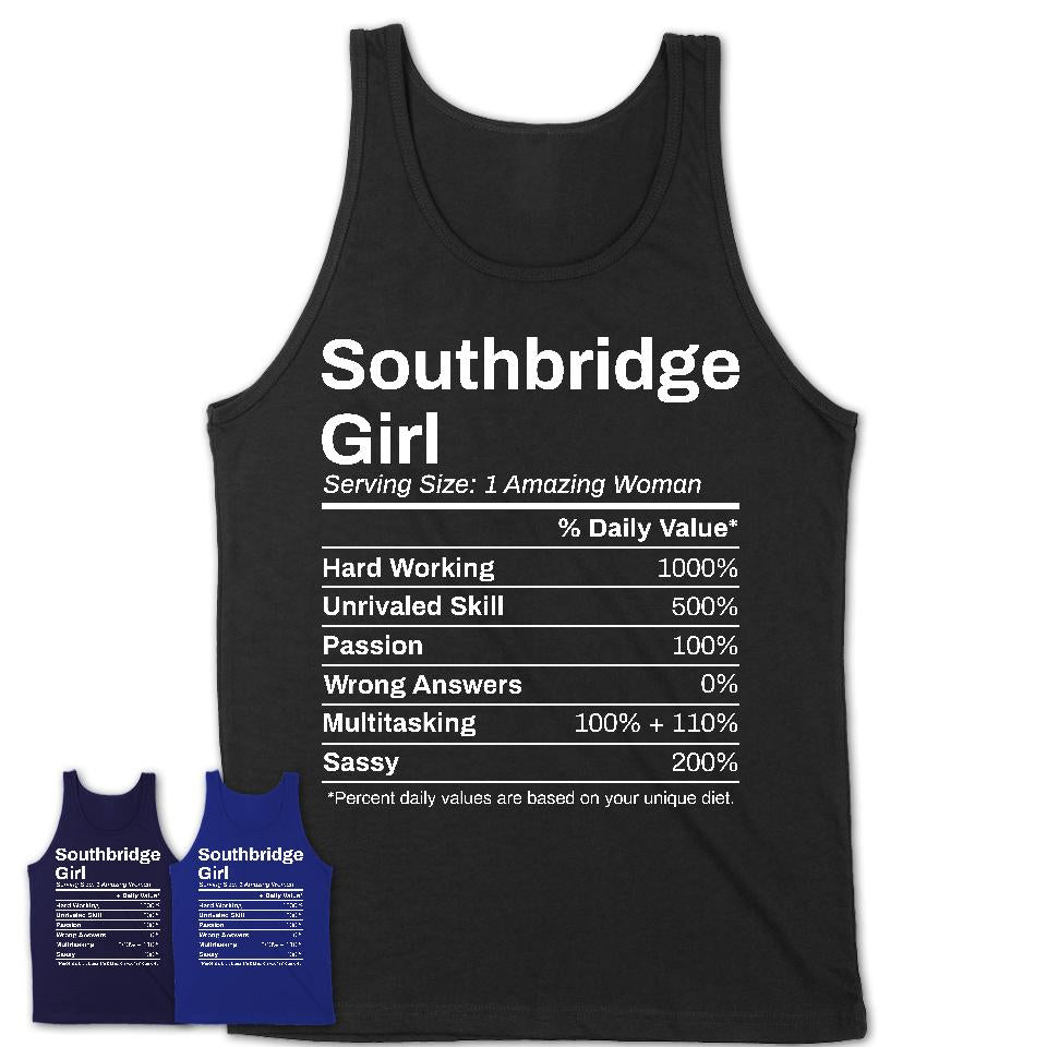 Southbridge Girl Massachusetts Nutrition Facts Proud Vintage Sport Born Living City Home Roots USA Gift Women T-Shirt