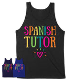 Spanish Tutor Rainbow Lettering Heart Shirt, Employee Appreciation Gifts