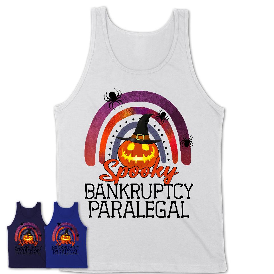 Spooky Bankruptcy Paralegal Shirt, Halloween Rainbow Shirt for Women, Funny Pumpkin Shirt for Bankruptcy Paralegal, Halloween Gift