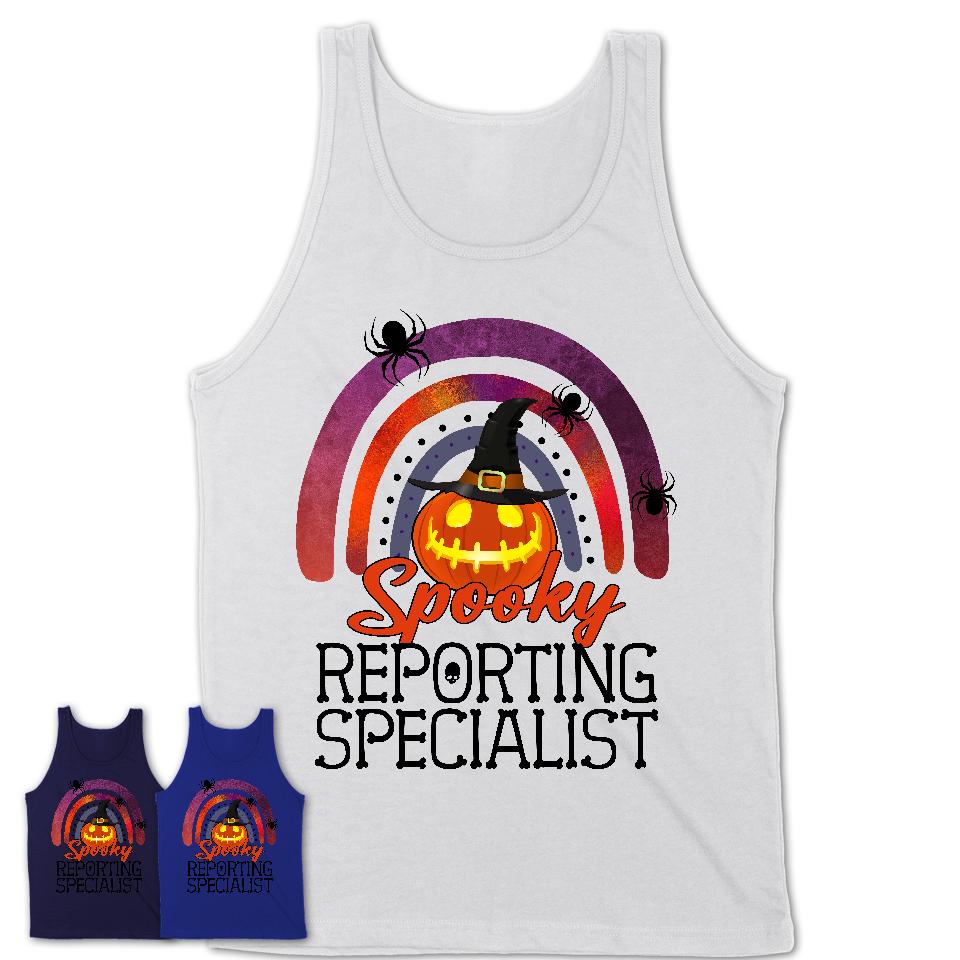 Spooky Reporting Specialist Shirt, Halloween Rainbow Shirt for Women, Funny Pumpkin Shirt for Reporting Specialist, Halloween Gift