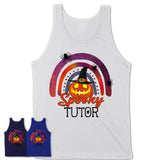 Spooky Tutor Shirt, Halloween Rainbow Shirt for Women, Funny Pumpkin Shirt for Tutor, Halloween Gift