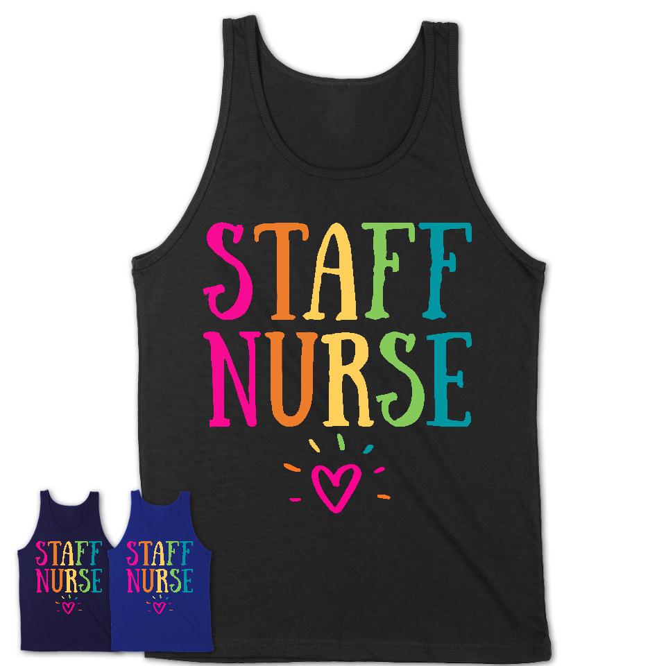 Staff Nurse Rainbow Lettering Heart Shirt, Employee Appreciation Gifts