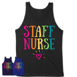 Staff Nurse Rainbow Lettering Heart Shirt, Employee Appreciation Gifts