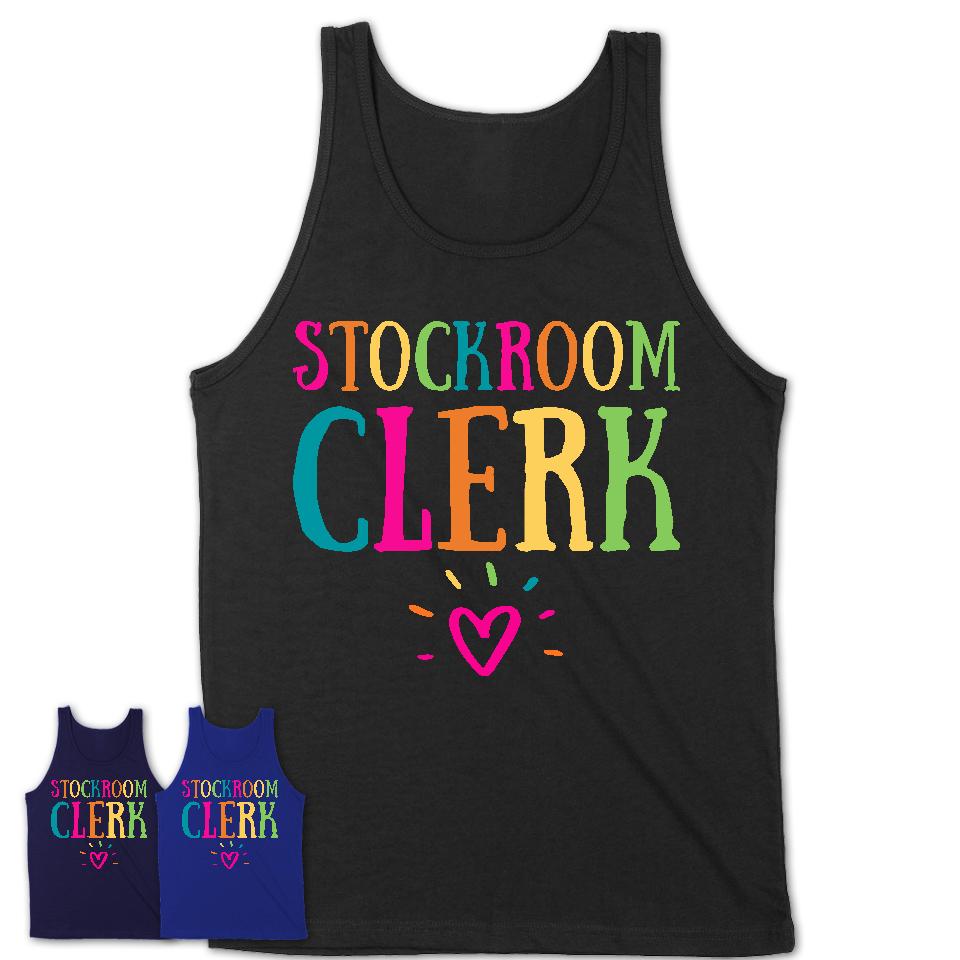Stockroom Clerk Rainbow Lettering Heart Shirt, Employee Appreciation Gifts
