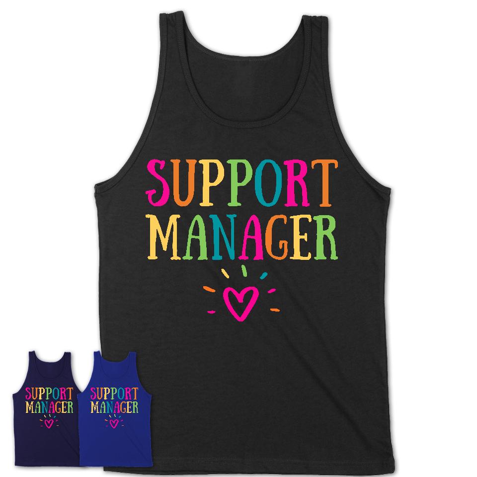 Support Manager Rainbow Lettering Heart Shirt, Employee Appreciation Gifts