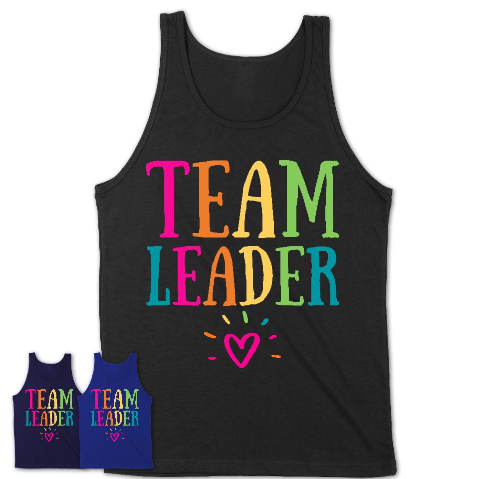 Team Leader Rainbow Lettering Heart Shirt, Employee Appreciation Gifts