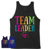 Team Leader Rainbow Lettering Heart Shirt, Employee Appreciation Gifts