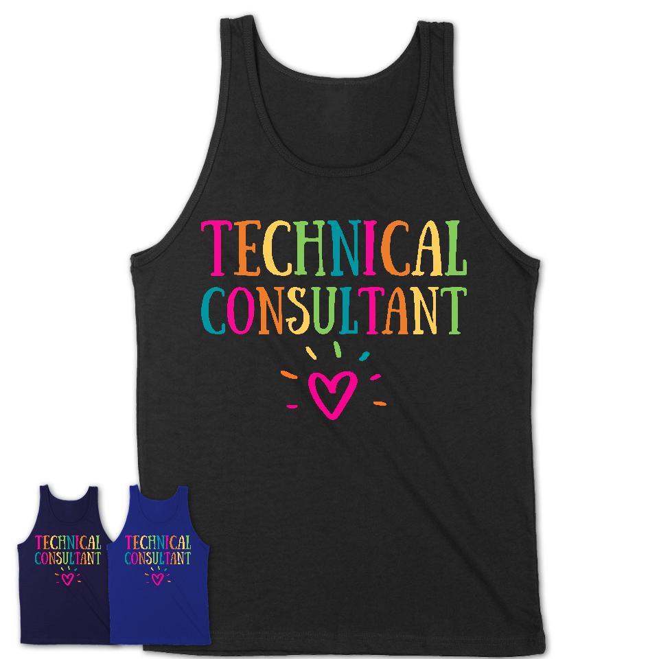 Technical Consultant Rainbow Lettering Heart Shirt, Employee Appreciation Gifts