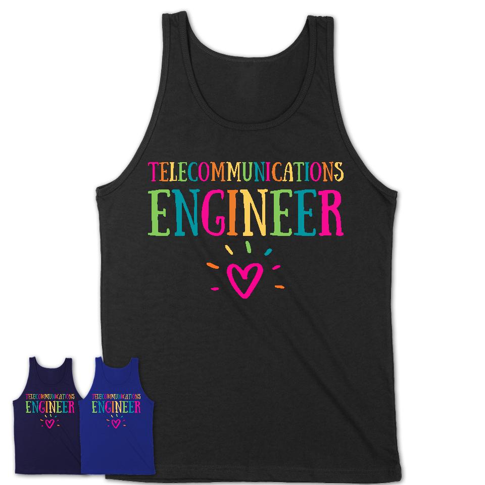 Telecommunications Engineer Rainbow Lettering Heart Shirt, Employee Appreciation Gifts