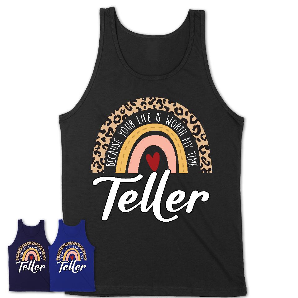 Teller Because Your Life Worth My Time Rainbow T-Shirt