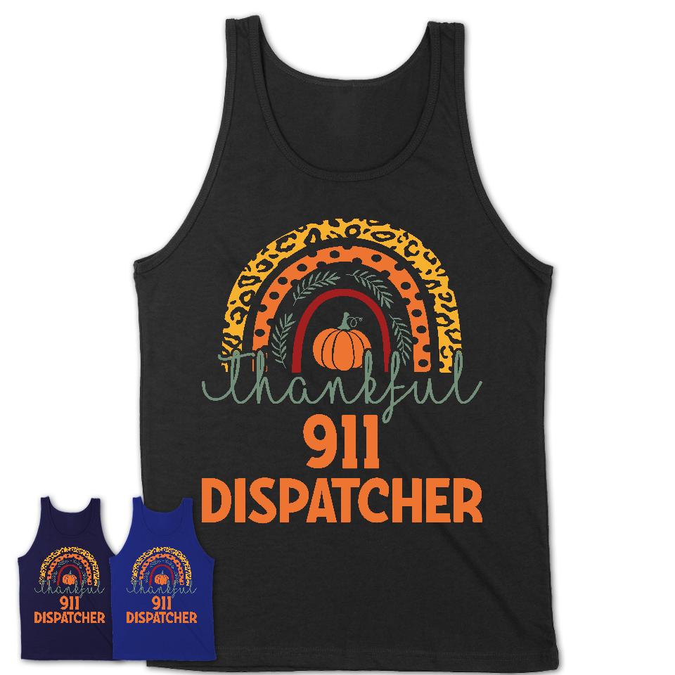 Thankful 911 Dispatcher Shirt, Pumpkin Rainbow Sweater for Fall Lovers, Thanksgiving Gift for 911 Dispatcher Women